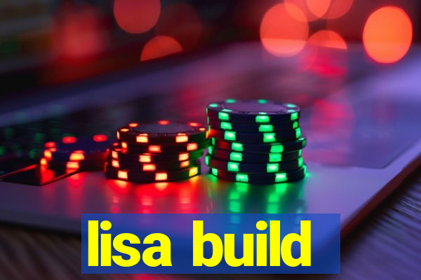 lisa build